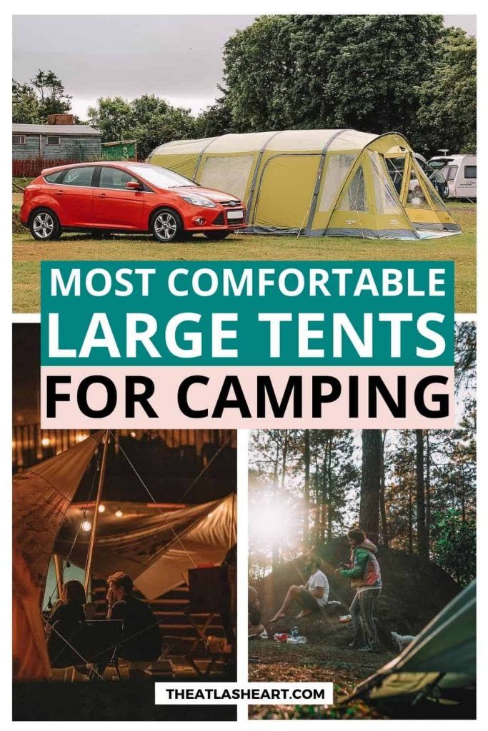 Pinterest pin with a few pictures of large tents, with a text overlay that say Most Comfortable Large Tents for Camping."