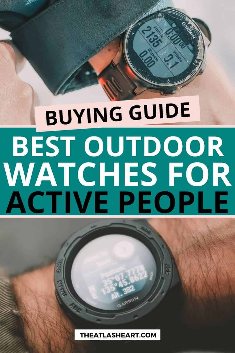 13 Best Outdoor Watches for Active People (2023 Buying Guide)