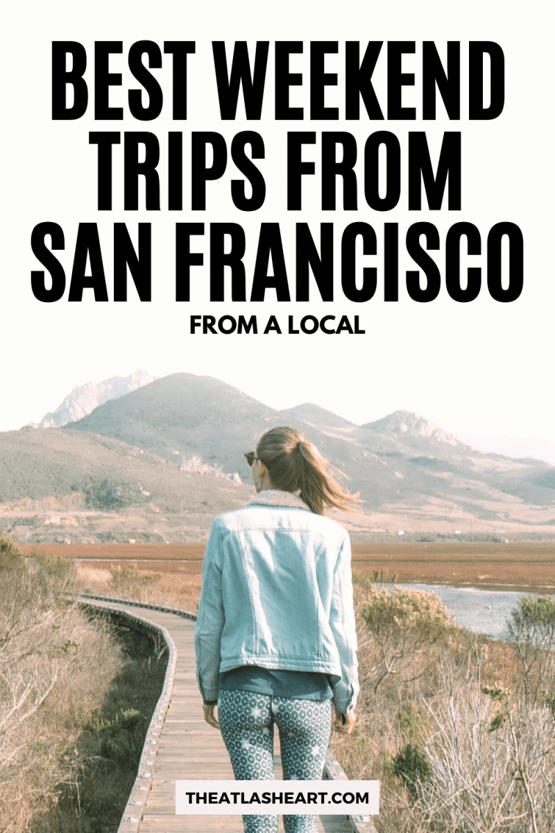 Best Weekend Trips From San Francisco Pin 1