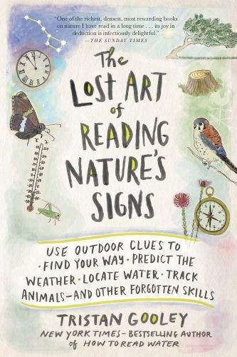 The Lost Art of Reading Nature’s Signs book.