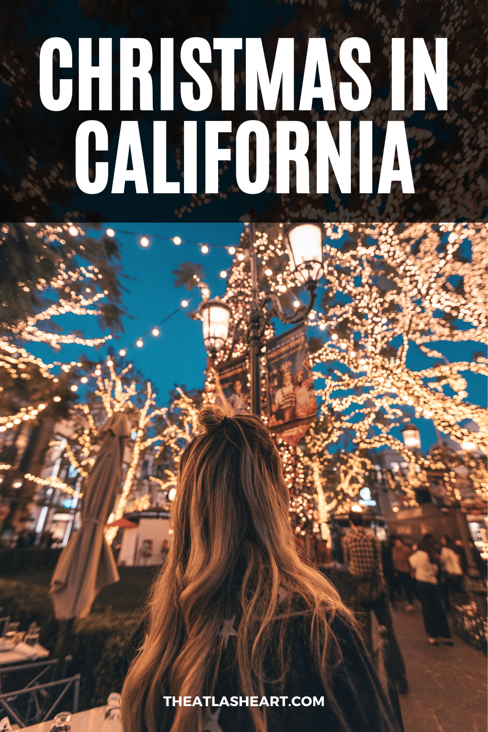 Christmas in California: 17 BEST Places to Go in 2023