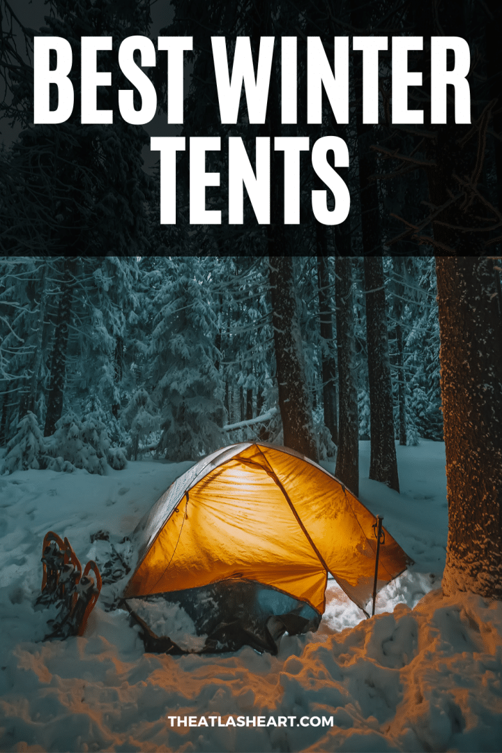 BEST Winter Tents For Cold Weather Camping [2024 Guide]