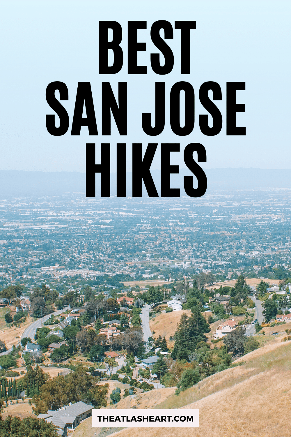 16 Best San Jose Hikes to Explore the Natural Beauty of the South Bay