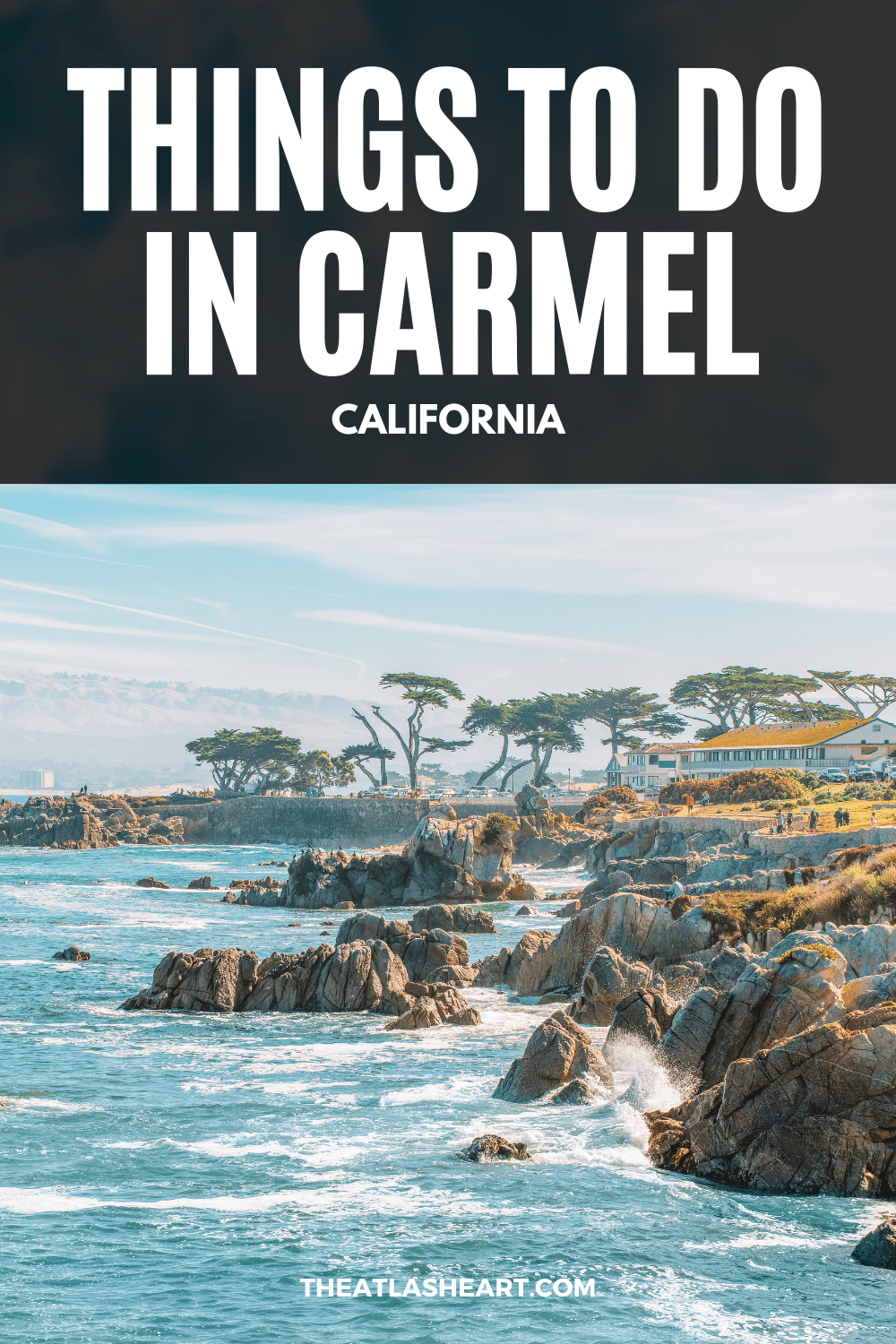 34 Things to do in Carmel, California in 2023 (Ultimate Bucket List)