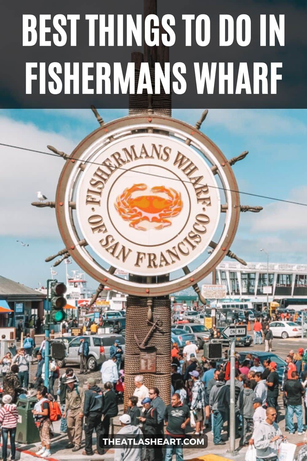 17 Fun & Best Things to do in Fishermans Wharf, San Francisco