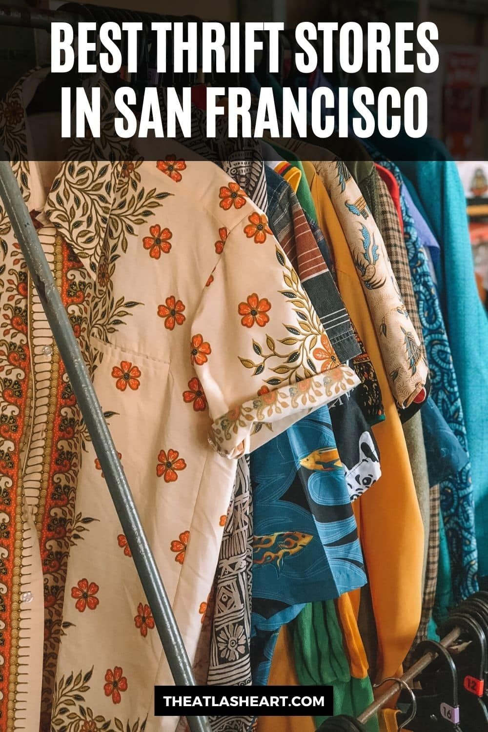 13 Best Thrift Stores in San Francisco for Second-Hand Gems [Ultimate Guide]