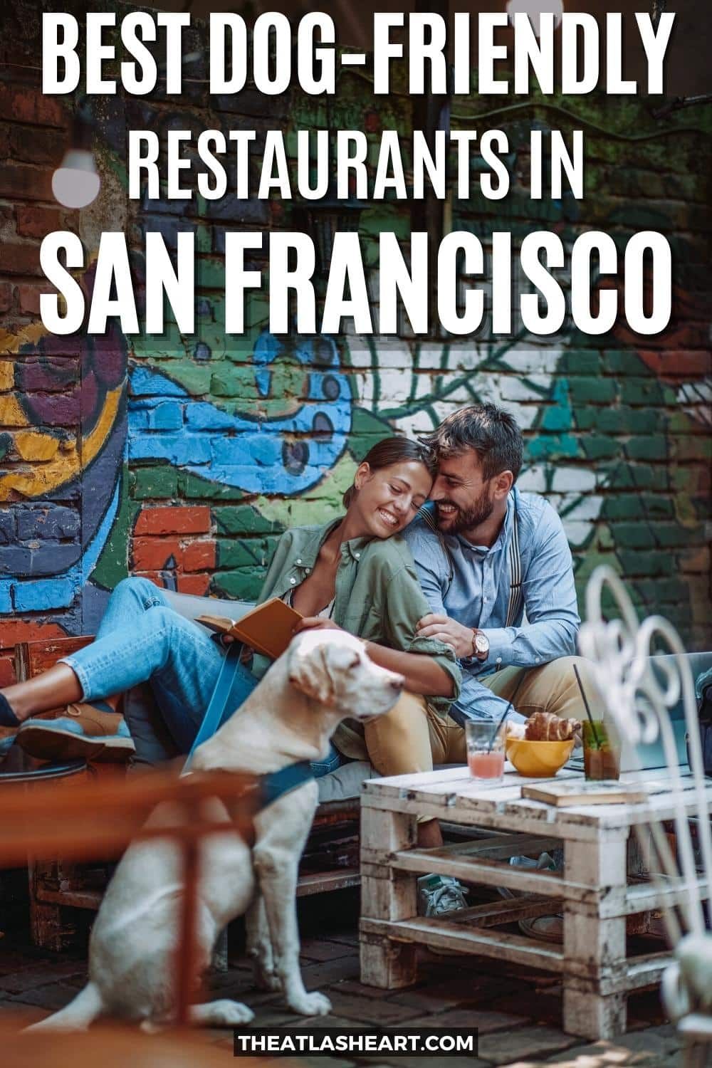 21 Best Dog-Friendly Restaurants in San Francisco [Dine With Your Pooch]