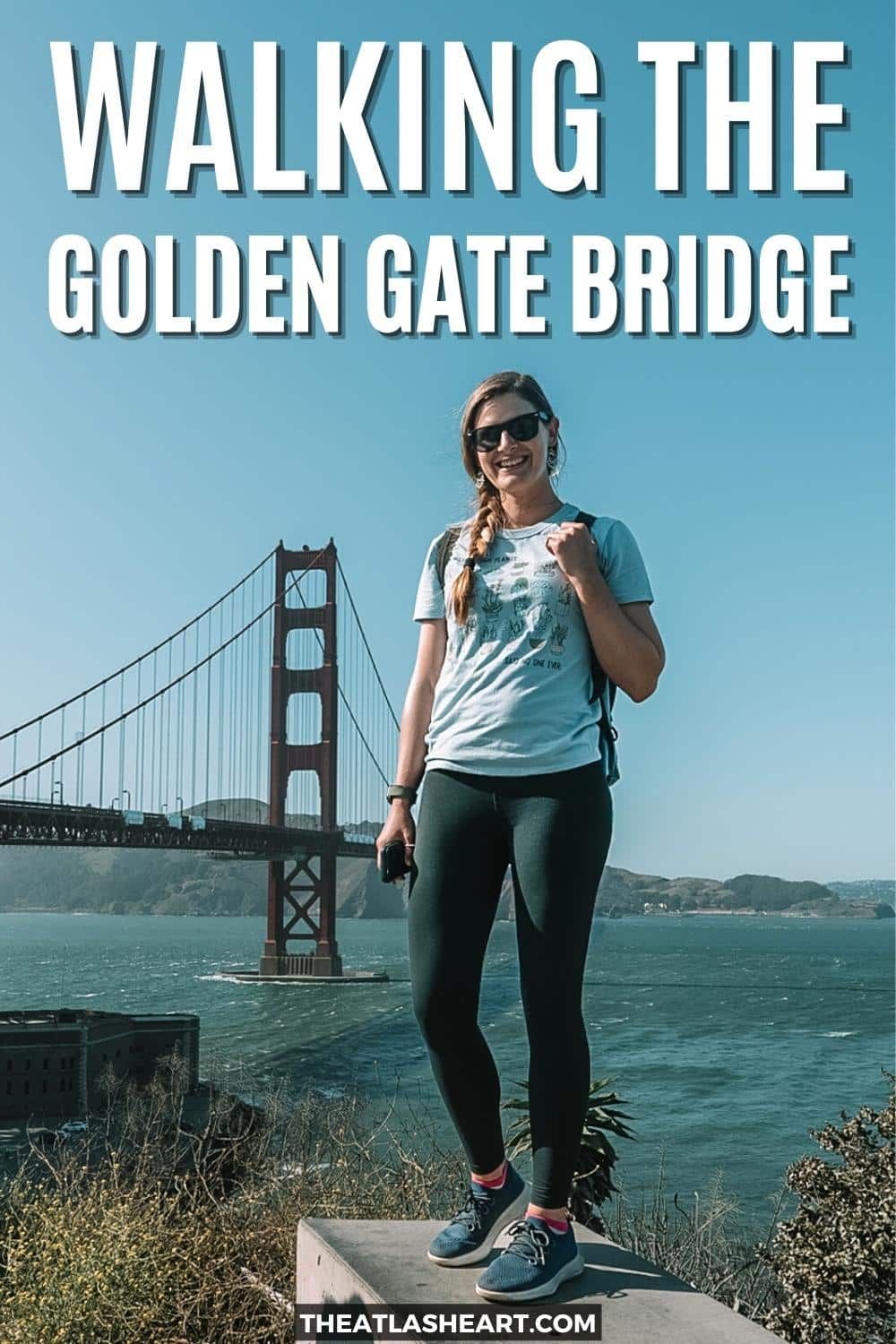 The Ultimate Guide to Walking the Golden Gate Bridge in San Francisco