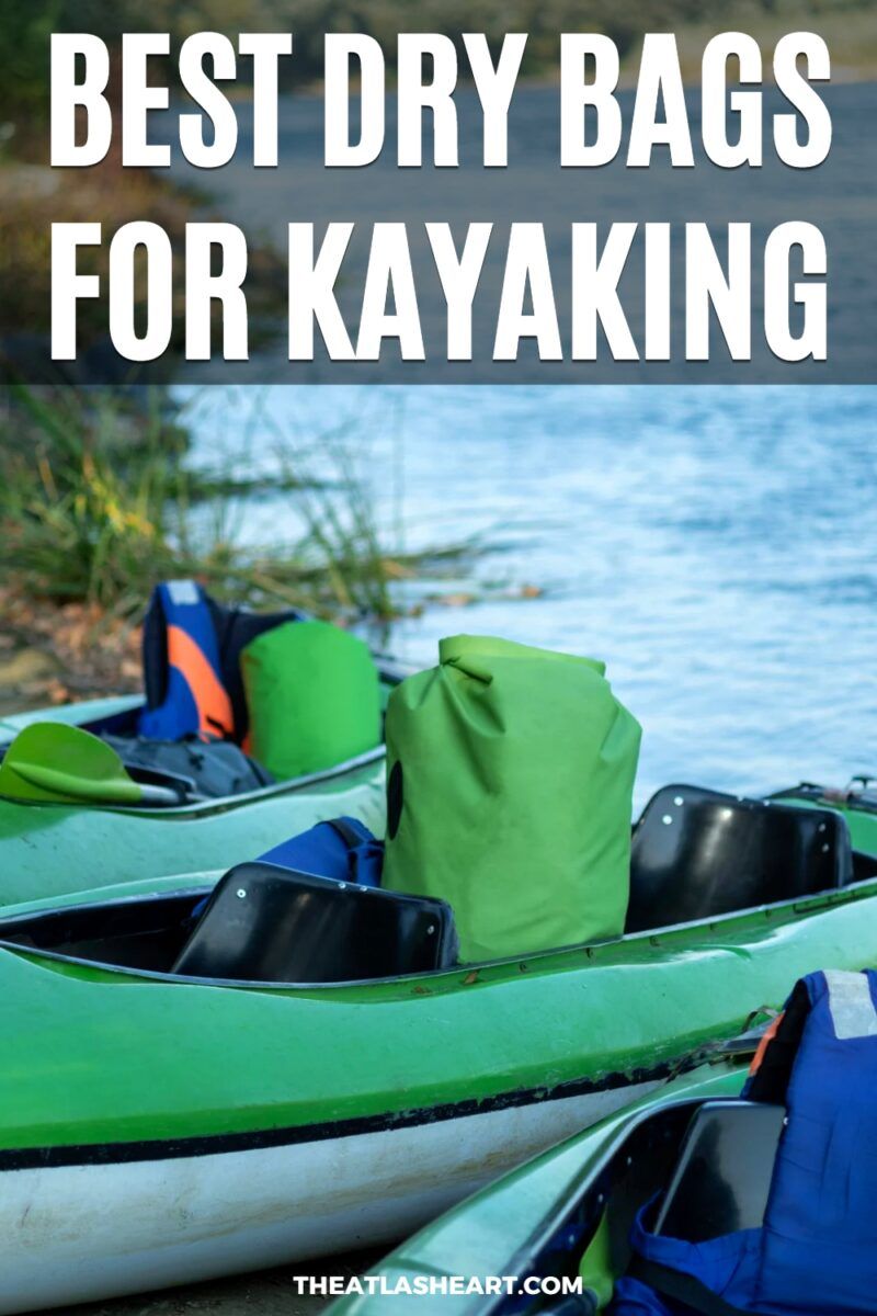 Best Dry Bags for Kayaking Pin
