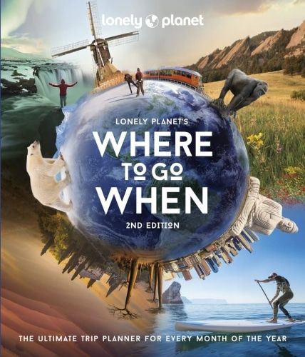Product image for the 'Lonely Planet: Where to Go When' book.