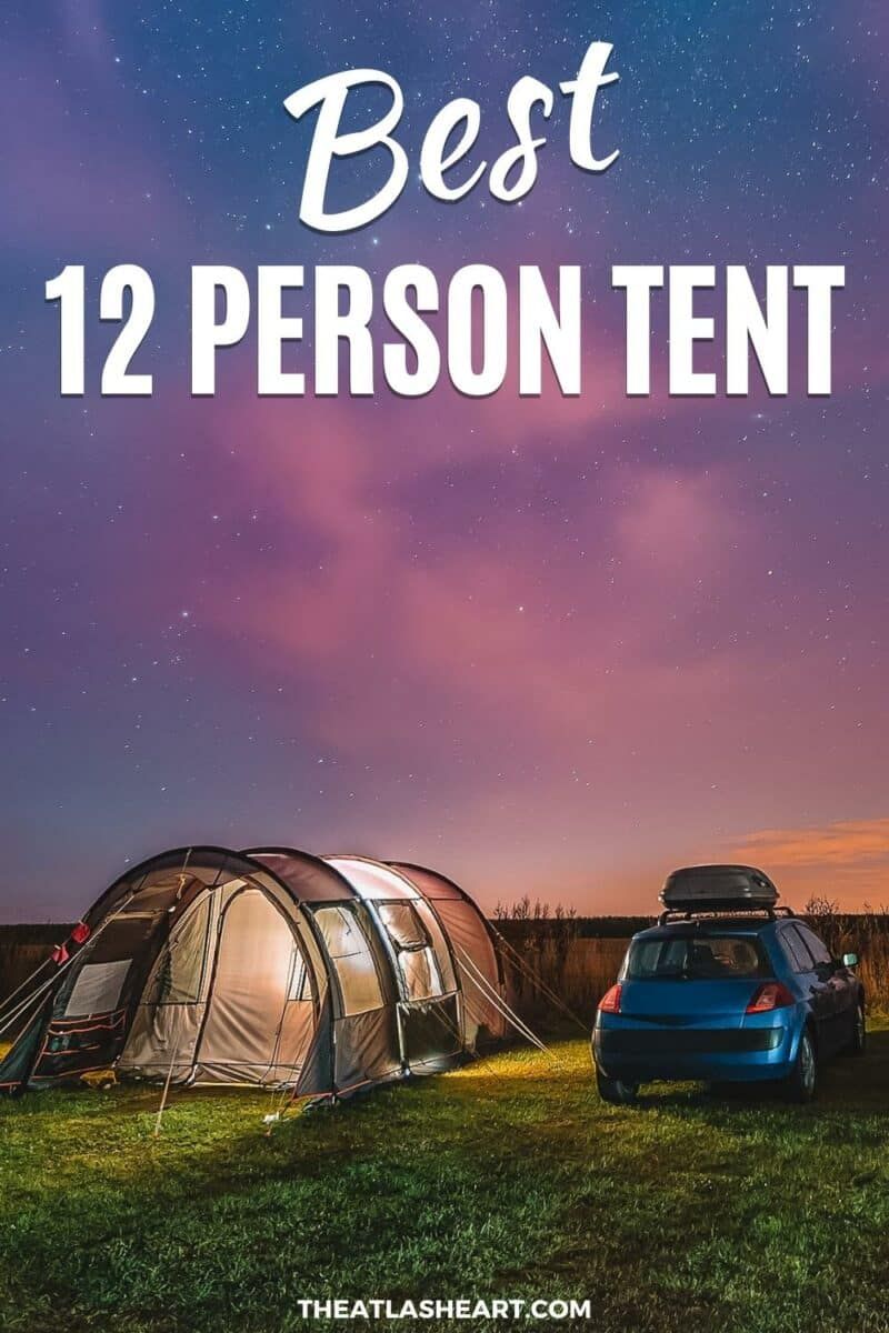 Best 12 Person Tent Pin