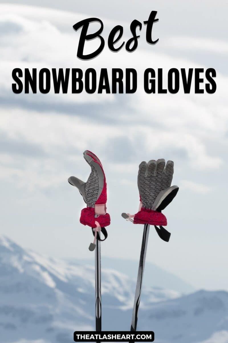 Best Snowboard Gloves Pin