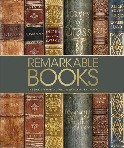 A book cover that looks like the bindings of many very old books with the overlay, "Remarkable Books: The World's Most Historic and Significant Works."