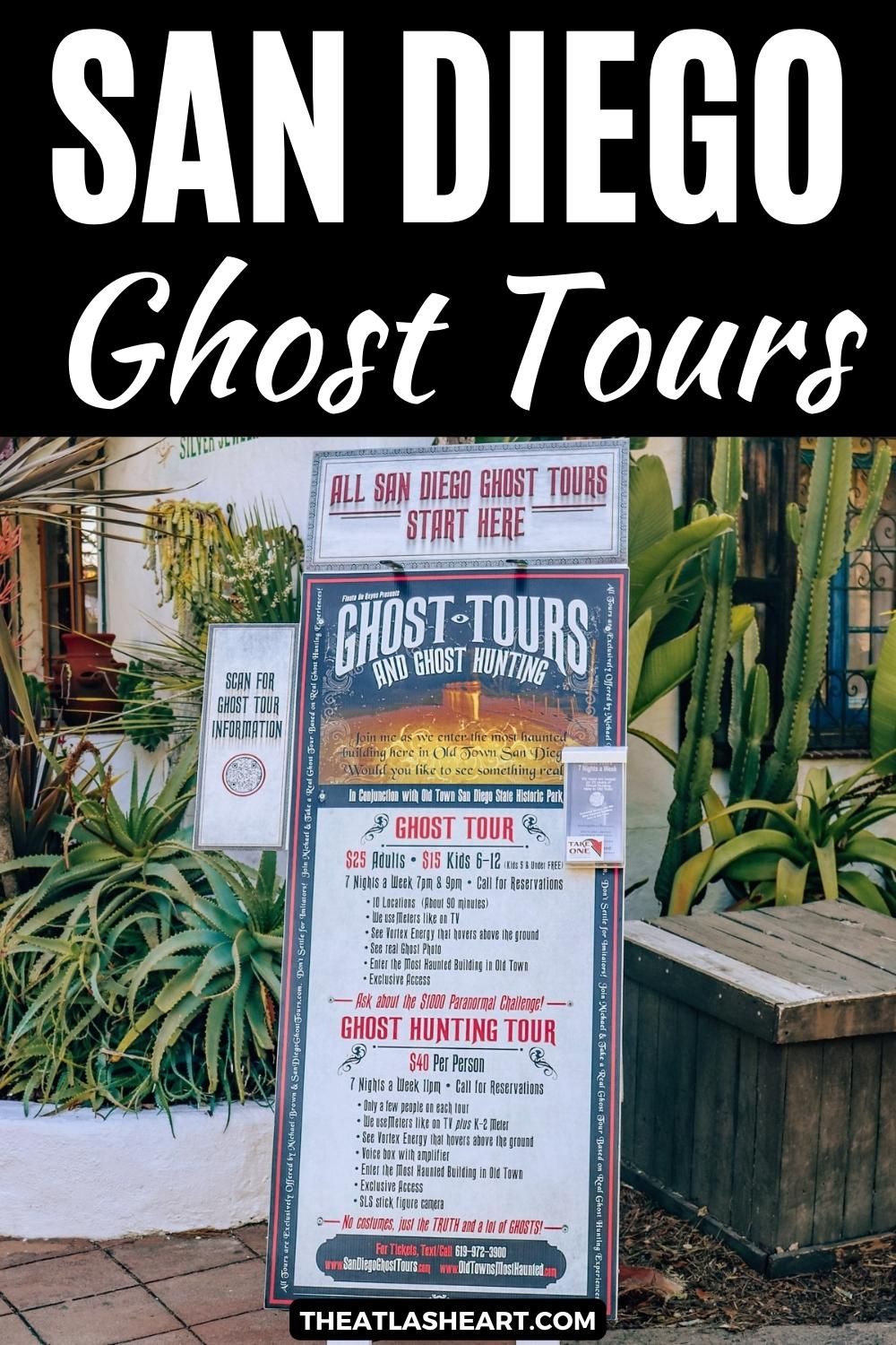 A sandwich board advertising San Diego ghost tours in front of a planter box filled with various types of cacti, with the text overlay, "Ghost Tours in San Diego."