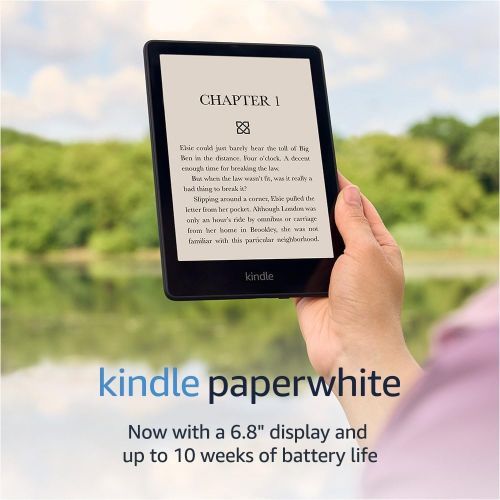Kindle
A hand holding out a kindle that displays "Chapter 1" and text, while in the background is a lake, with the text overlay, "Kindle paperwhite Now with a 6.8" display and up to 10 weeks of battery life."
