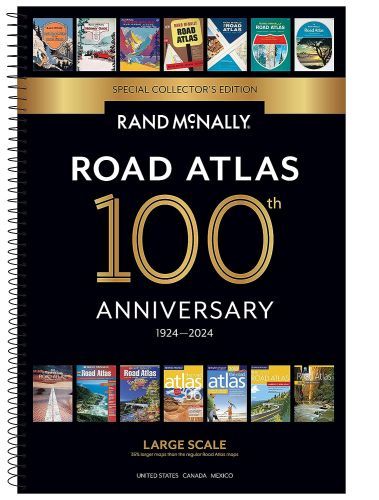 Rand McNally Road Atlas
A black spiral-bound book with gold and white text reading, "Road Atlas 100th Anniversary 1924-2024 Large Scale."