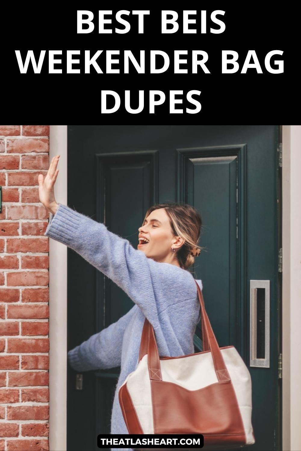 A woman in a light blue sweater and carrying a large two-tone shoulder bag waves cheerfully as she steps through a doorway with the text overlay, "Best Beis Weekender Bag Dupes."